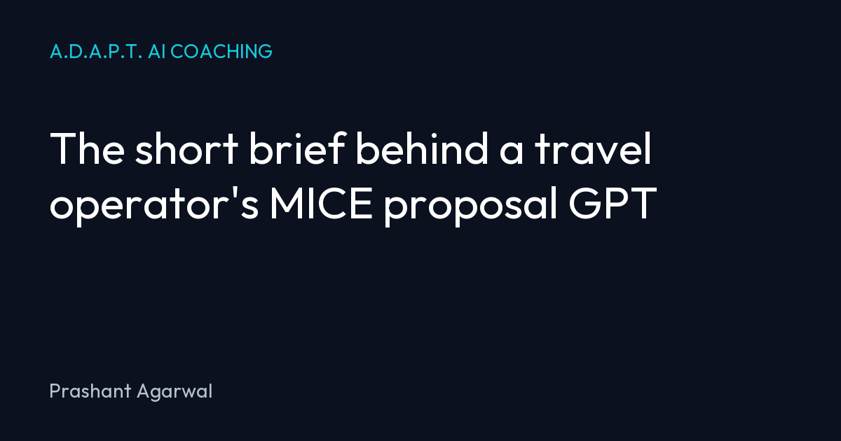 The short brief behind a travel operator's MICE proposal GPT