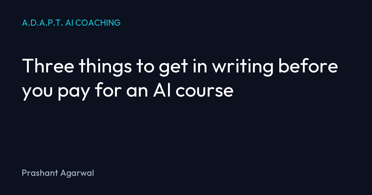 Three things to get in writing before you pay for an AI course